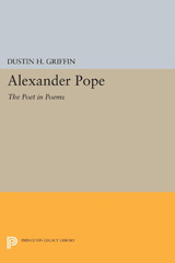 E-book, Alexander Pope : The Poet in Poems, Griffin, Dustin H., Princeton University Press
