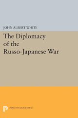 E-book, Diplomacy of the Russo-Japanese War, White, John Albert, Princeton University Press