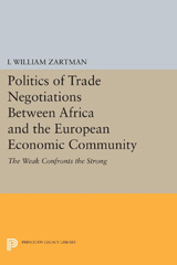 E-book, Politics of Trade Negotiations Between Africa and the European Economic Community : The Weak Confronts the Strong, Princeton University Press