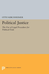 E-book, Political Justice : The Use of Legal Procedure for Political Ends, Princeton University Press