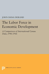 E-book, The Labor Force in Economic Development : A Comparison of International Census Data, 1946-1966, Princeton University Press