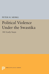 E-book, Political Violence Under the Swastika : 581 Early Nazis, Princeton University Press