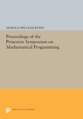 eBook, Proceedings of the Princeton Symposium on Mathematical Programming, Princeton University Press