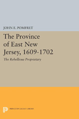 E-book, Province of East New Jersey, 1609-1702 : Princeton History of New Jersey, 6, Princeton University Press
