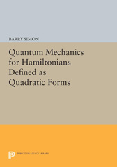 E-book, Quantum Mechanics for Hamiltonians Defined as Quadratic Forms, Princeton University Press