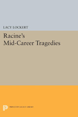 E-book, Racine's Mid-Career Tragedies, Princeton University Press