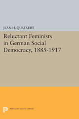 E-book, Reluctant Feminists in German Social Democracy, 1885-1917, Quataert, Jean H., Princeton University Press