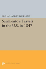 E-book, Sarmiento's Travels in the U.S. in 1847, Rockland, Michael Aaron, Princeton University Press