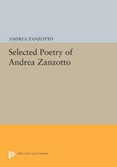 eBook, Selected Poetry of Andrea Zanzotto, Princeton University Press
