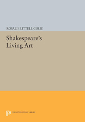 E-book, Shakespeare's Living Art, Colie, Rosalie Littell, Princeton University Press