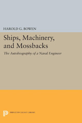 E-book, Ships, Machinery and Mossback, Bowen, Harold Gardiner, Princeton University Press