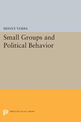 E-book, Small Groups and Political Behavior : A Study of Leadership, Verba, Sidney, Princeton University Press