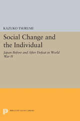 E-book, Social Change and the Individual : Japan Before and After Defeat in World War II, Tsurumi, Kazuko, Princeton University Press
