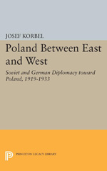 E-book, Poland Between East and West : Soviet and German Diplomacy toward Poland, 1919-1933, Princeton University Press