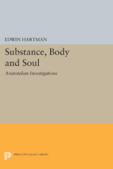 E-book, Substance, Body and Soul : Aristotelian Investigations, Hartman, Edwin, Princeton University Press