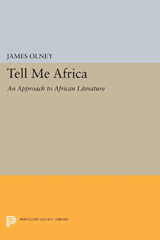 E-book, Tell Me Africa : An Approach to African Literature, Olney, James, Princeton University Press