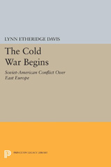 E-book, The Cold War Begins : Soviet-American Conflict Over East Europe, Princeton University Press