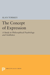 E-book, The Concept of Expression : A Study in Philosophical Psychology and Aesthetics, Tormey, Alan, Princeton University Press