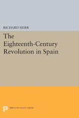 eBook, The Eighteenth-Century Revolution in Spain, Princeton University Press