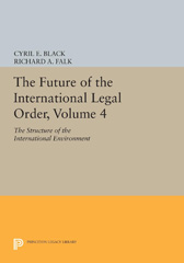 E-book, The Future of the International Legal Order : The Structure of the International Environment, Princeton University Press