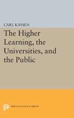 eBook, The Higher Learning, the Universities, and the Public, Kaysen, Carl, Princeton University Press