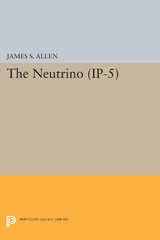 m, The Neutrino. (IP-5), Princeton University Press
