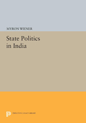 E-book, State Politics in India, Wiener, Myron, Princeton University Press