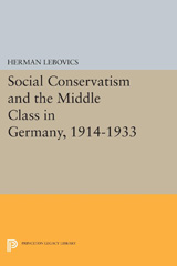 E-book, Social Conservatism and the Middle Class in Germany, 1914-1933, Princeton University Press