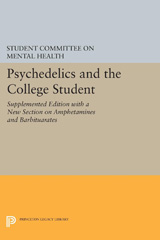 E-book, Psychedelics and the College Student. Student Committee on Mental Health. Princeton University, Princeton University Press