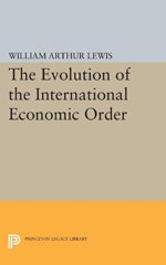 E-book, The Evolution of the International Economic Order, Lewis, William Arthur, Princeton University Press
