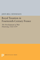 E-book, Royal Taxation in Fourteenth-Century France : The Development of War Financing, 1322-1359, Princeton University Press