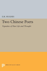 eBook, Two Chinese Poets : Vignettes of Han Life and Thought, Princeton University Press