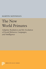 E-book, The New World Primates : Adaptive Radiation and the Evolution of Social Behavior, Languages, and Intelligence, Moynihan, Martin, Princeton University Press