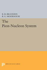 E-book, The Pion-Nucleon System, Bransden, B. H., Princeton University Press