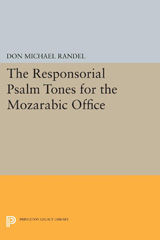E-book, The Responsorial Psalm Tones for the Mozarabic Office, Randel, Don., Princeton University Press