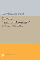 eBook, Toward Samson Agonistes : The Growth of Milton's Mind, Princeton University Press