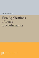 E-book, Two Applications of Logic to Mathematics, Takeuti, Gaisi, Princeton University Press