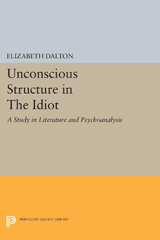 E-book, Unconscious Structure in The Idiot : A Study in Literature and Psychoanalysis, Princeton University Press