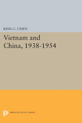 E-book, Vietnam and China, 1938-1954, Chen, King C., Princeton University Press
