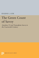 eBook, The Green Count of Savoy : Amedeus VI and Transalpine Savoy in the Fourteenth-Century, Princeton University Press