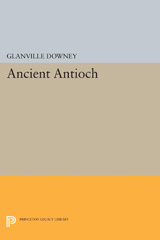 E-book, Ancient Antioch, Downey, Glanville, Princeton University Press