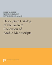 E-book, Descriptive Catalogue of the Garrett Collection : (Persian, Turkish, Indic), Hitti, Philip K., Princeton University Press