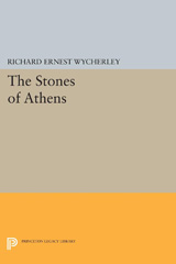 E-book, The Stones of Athens, Wycherley, Richard Ernest, Princeton University Press