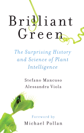 E-book, Brilliant Green : The Surprising History and Science of Plant Intelligence, Princeton University Press