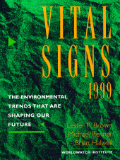E-book, Vital Signs 1999 : The Environmental Trends That Are Shaping Our Future, Princeton University Press