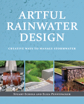 E-book, Artful Rainwater Design : Creative Ways to Manage Stormwater, Princeton University Press