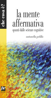 E-book, La mente affermativa : spunti delle scienze cognitive, Pelillo, Antonella, Prospettiva