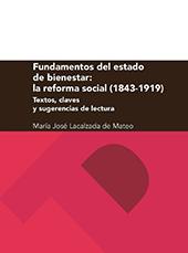 E-book, Fundamentos del estado de bienestar : la reforma social (1843-1919) : textos, claves y sugerencias de lectura, Prensas Universitarias de Zaragoza