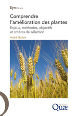 eBook, Comprendre l'amélioration des plantes : Enjeux, méthodes, objectifs et critères de sélection, Gallais, André, Éditions Quae