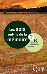 eBook, Les sols ont-ils de la mémoire ? : 80 clés pour comprendre les sols, Balesdent, Jérôme, Éditions Quae